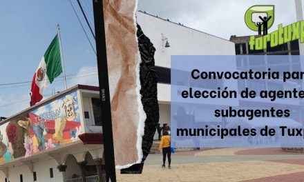 Convocatoria para elección de agentes y subagentes municipales de Tuxpan