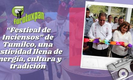 “Festival de Inciensos” de Tumilco, una festividad llena de energía, cultura y tradición
