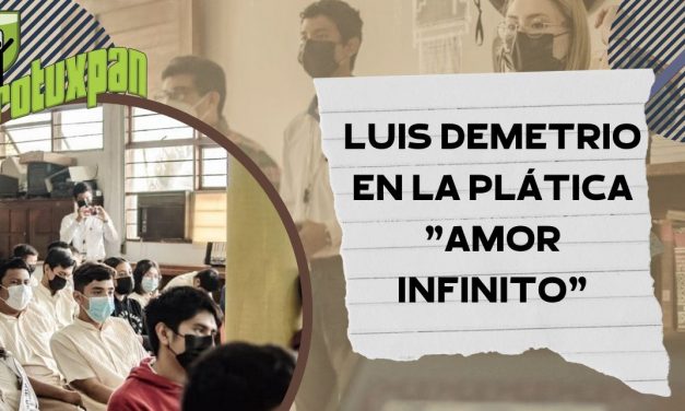 Luis Demetrio en la plática «Amor infinito»