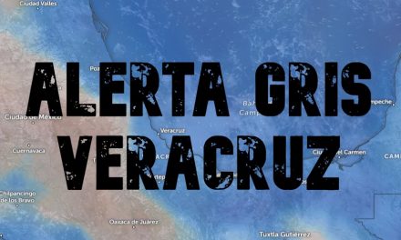 ¡ALERTA GRIS VERACRUZ!